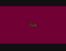 Hate / 雪歌ユフ