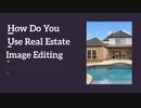 How Do You Use Real Estate Image Editing in Social Media Posts?