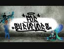 For:Survivors/feat.初音ミク