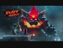 【実況】『FURY　WORLD』#1