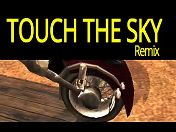 【ニコラップ】Touch the sky Remix/メンテ,炉人,かゆみ,Notes