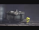 【実況】小人、参ります【LITTLE NIGHTMARES】part4