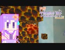 【結月ゆかり】WiiU版Minecraftからお送りします。Season2 Part127