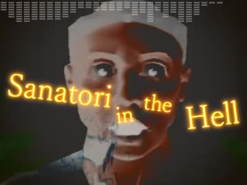 【サナトリ村アレンジ】メロデスver. - Sanatori in the Hell