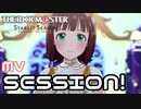 【スタマスMV】SESSION!を鑑賞してみた。