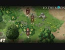 【To The Moon】月へ【実況】part7