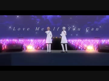 【にじさんじMMD】アイドル衣装でライブ風に Love Me If You Can 【ChroNoiR】