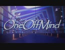 【にじさんじMMD】One Off Mind　【不破湊】