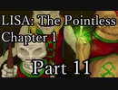 【LISA: The Pointless Chapter 1】何もかもが、ゴミ同然。part11【翻訳実況+解説】
