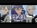 【にじさんじMMD】jewel【もちのわーる】