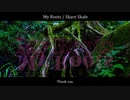 【ニコラップ】My Roots【Skare Skale】