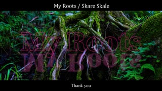 【ニコラップ】My Roots【Skare Skale】