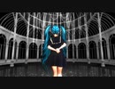 【MMD】メルティランドナイトメア【初音ミク】