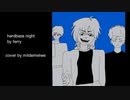 【KYO, WIL, YUU】 hardbass night 【VOCALOID cover】