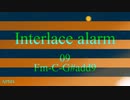 【第4音楽修行】Interlace alarm 09 "Fm-C-G#add9"
