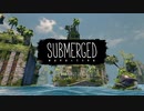 [Submerged]　初見　口ベタ実況　1
