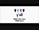 【Remix】y’all feat. BOOGEY VOXX, Hylen / MC粗木