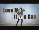 【しょこら】Love Me If You Can　踊ってみた【14歳+5周年】