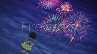 Fireworks / Dis feat.初音ミク