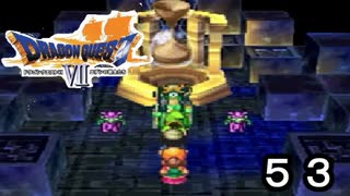 【ドラゴンクエストVII　エデンの戦士たち】ガッツリレベル上げをしてきたpart53