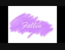 【初音ミク】fallin'