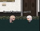 天使と呼ばれる少年達『Sacred Syndrome』実況 part15