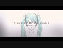 初音ミク / Stuck in My Calendar