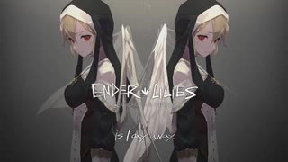 作業用BGM/ENDER LILIES