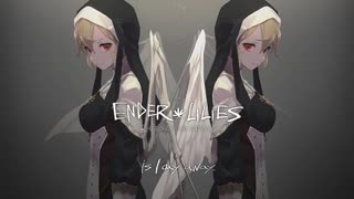 作業用BGM/ENDER LILIES 【高音質】