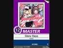 【譜面確認用】 Glory Days MASTER 【チュウニズム外部出力】