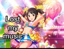 【デレステ×ハルヒ】Lost my music