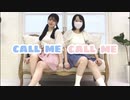 【さみ×ぽあめ】CALL ME CALL ME【踊ってみた】