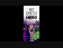 事件発生！〈Not ExactlyA Hero#27〉