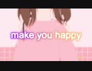 【SideMMD】Make you happy【水嶋咲生誕祭2021】