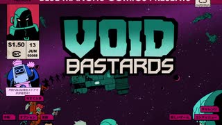 宇宙罪人が頑張る VOID BASTARDS パート1