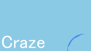 「craze」初音ミク