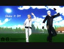 【MMD刀剣乱舞】Shake It Off【長義・南泉】