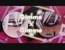 【MMD銀魂】Kei式坂田銀時『Gimme×Gimme』