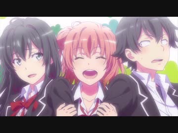 人気の 俺ガイル続 動画 18本 ニコニコ動画
