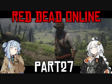 【VOICEROID実況】あかりは西部劇の無法者のようですpart27