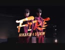 FIRE-HIKAKIN＆SEIKIN