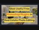 Most Useful Free Photoshop Plugins in Real Estate Photo Editing