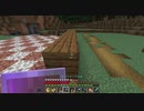 【Minecraft】マインクラフト 実況プレイ271