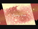 [オリジナル] Dreamy Time
