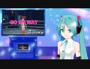 【アイマスMV】GO MY WAY　ミクに歌わせてみた【ミク】