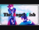 【にじさんじMMD】エンゼルフィッシュ【THRONEZ】