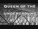 Queen Of The Underground feat.GUMI