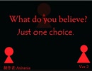 [実況]　真実はいつも一つ！！！「What do you believe?」　End1