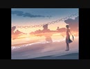 『僕にできる存在証明』- 初音ミク - Orioん