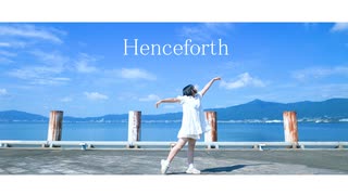 【ニッキ】Henceforth 踊ってみた【オリジナル振付】